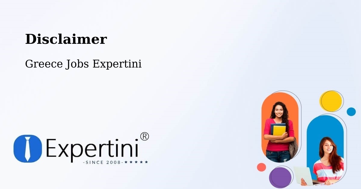 Disclaimer – Chrysó - Greece Jobs Expertini