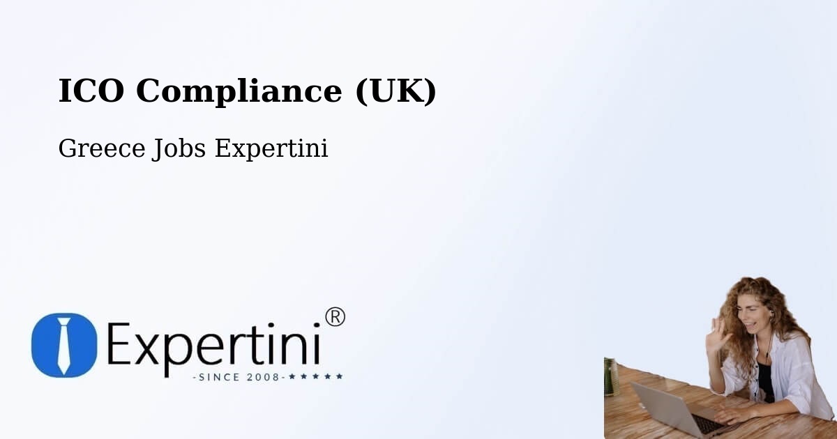 UK Data Protection & ICO Compliance – Chrysó - Greece Jobs Expertini