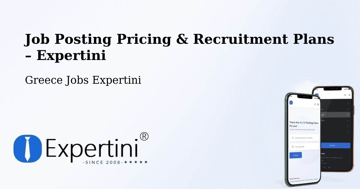 Job Posting Pricing & Recruitment Plans – Chrysó - Chrysó, Greece Jobs Expertini