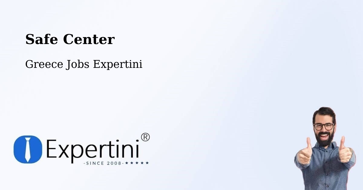 Safety Center – Chrysó - Greece Jobs Expertini